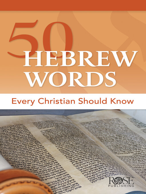 Title details for 50 Hebrew Words Every Christian Should Know by Rose Publishing - Wait list